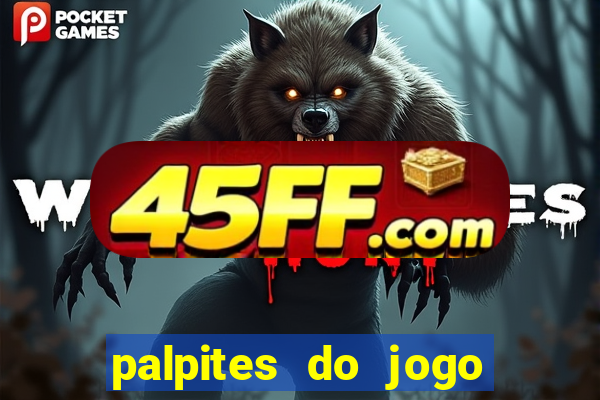 palpites do jogo aberto hoje